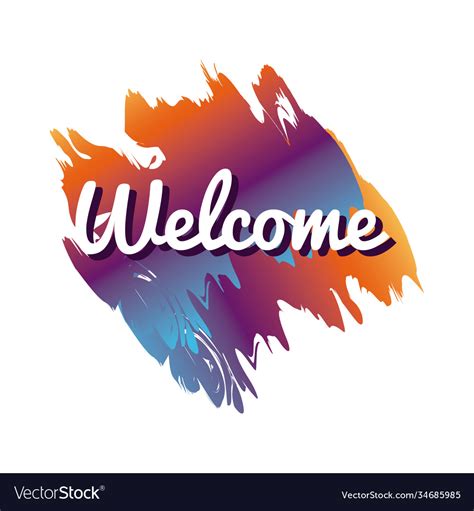 Welcome Label Lettering In Paint Colors Stain Vector Image