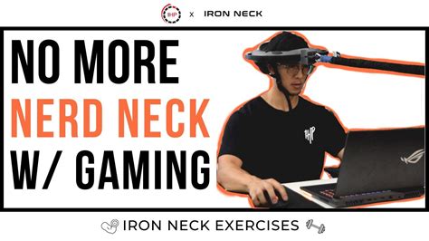 Exercises Gamers Can Do For Neck Pain Fix Gamer Neck Iron Neck X