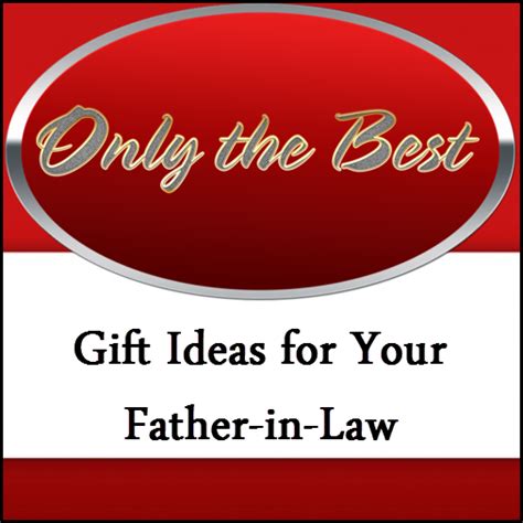 Check spelling or type a new query. Gift Ideas for Father-in-Law | Five Top List