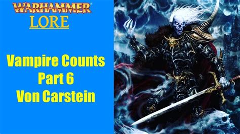 Warhammer Fantasy Lore Vampire Counts Bloodlines Von Carsteins