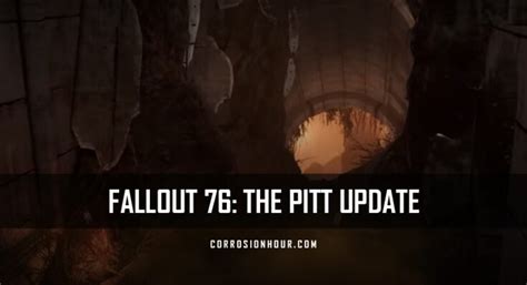 Fallout 76 The Pitt Update Corrosion Hour