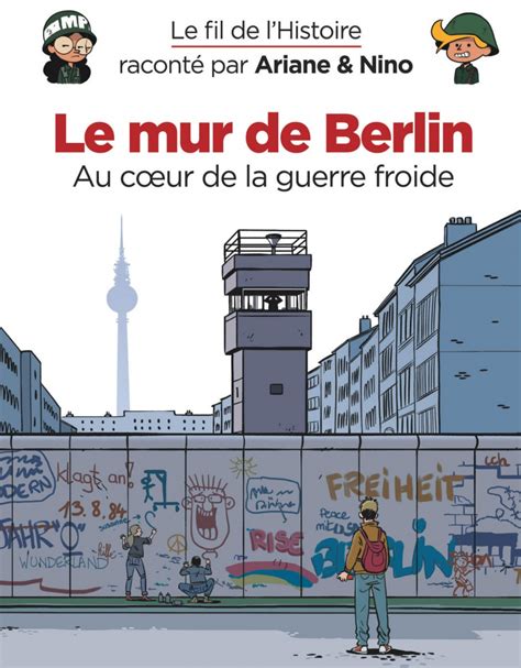 4 Livres Pour Expliquer La Chute Du Mur De Berlin Aux Enfants Et Aux Ados