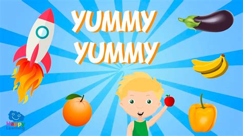 Yummy Yummy We Learn English By Singing Songs For Children Youtube