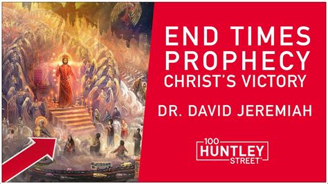 David Jeremiah Christs Victory In End Times Prophecy Is An Absolute