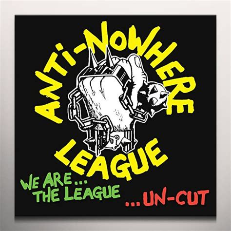 Anti Nowhere League We Are The League Uncut Vinyl Record
