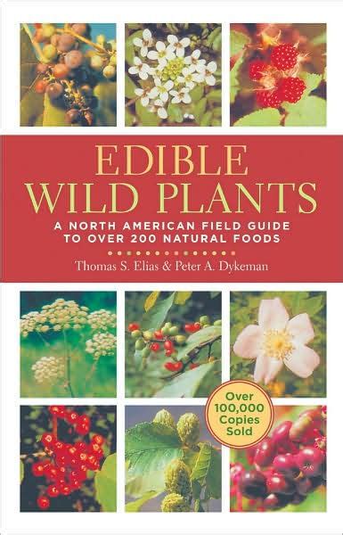 Edible Wild Plants A North American Field Guide To Over