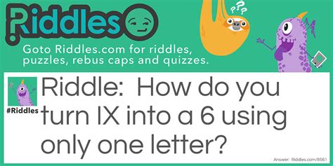 How Do You Turn Ix Into A 6 Using Only One Letter