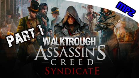 ASSASSIN S CREED SYNDICATE STORY WALKTHROUGH PLAYTHROUGH PART 1