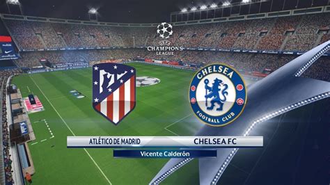 Thomas tuchel knows that his chelsea side will have to put in a perfect performance if they are to defeat real madrid, and that his task could be made tougher if sergio ramos is de. PES 2018 - Atletico de Madrid VS Chelsea l Champions ...