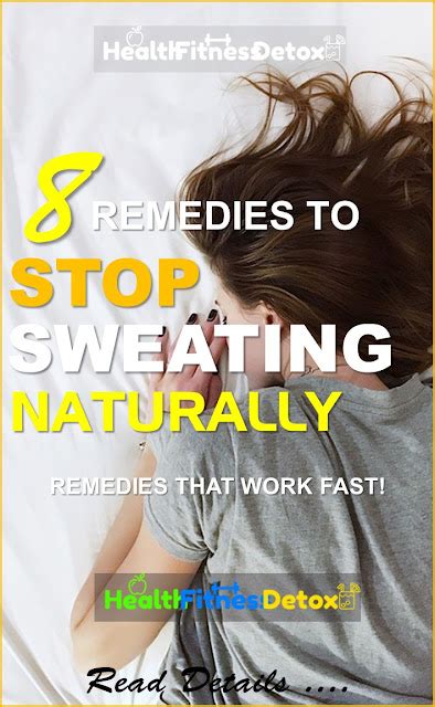 How To Stop Sweating Naturally 8 Working Remedies Health Fitness Detox