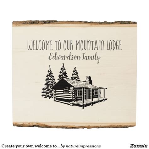 Create Your Own Welcome To Our Mountain Lodge Sign Rustic Wood Wall
