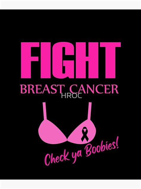 fight breast cancer check your boobs october is breast cancer awareness month poster for