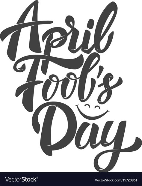 April Fools Day Hand Drawn Lettering Phrase Vector Image