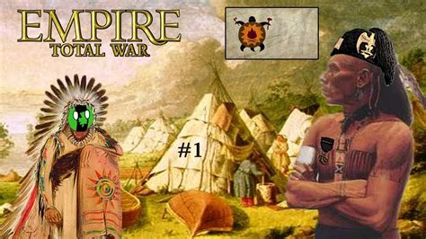 Empire Total War Confederazione Huron 1 Lavanzata Contro Gli
