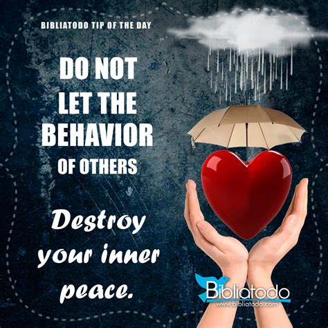 Do Not Let The Behavior Of Others Destroy Your Inner Peace Christian