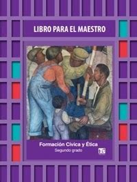 Libros de la sep primaria. TS Formación Cívica y Ética LPM Segundo 2019-2020 - Ciclo ...