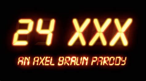 Trailer 24 Xxx An Axel Braun Parody Avn