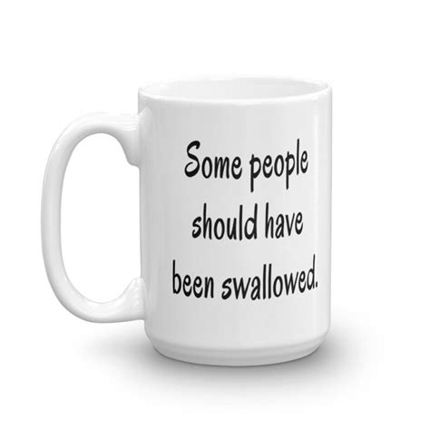 Funny Coffee Mug Oral Sex Rude Mug Some People Sexual Etsy