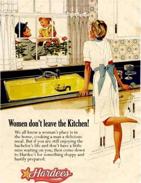 Hardees Ad From Late 1940s Women Dont Leave The Kitchen Vintage