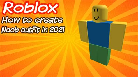 Roblox How To Create You Outfit Like A Noob Youtube