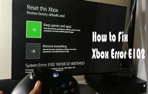 Xbox One Error E102 How To Fix It Easily