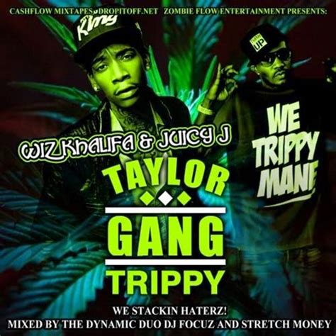 Taylor Gang Trippy By Wiz Khalifa And Juicy J Listen On Audiomack