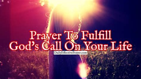 Prayer To Fulfill Gods Call On Your Life
