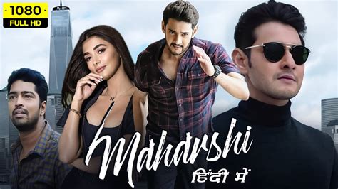 Maharshi Full Movie In Hindi Dubbed 2022 Mahesh Babu Pooja Hegde