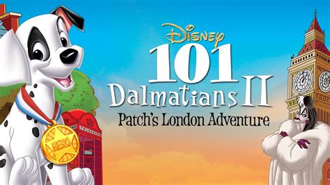 101 Dalmatians Ii Patchs London Adventure On Apple Tv