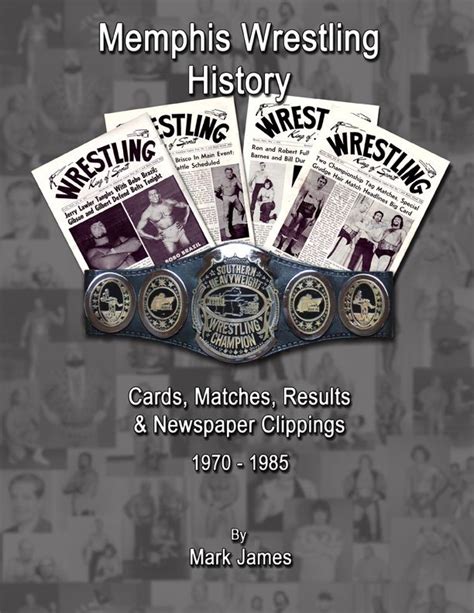 Memphis Wrestling History Vol 1 The Programs 1970 1985 A Wrestling