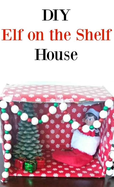 Diy Elf On The Shelf House