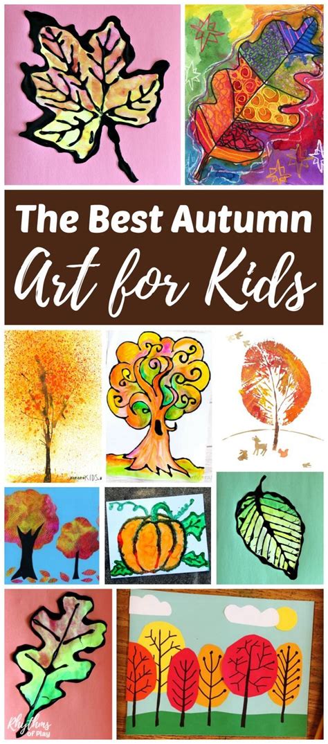 The Best Fall Art Projects For Kids Kindergarten Art Projects Art