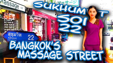 Sukhumvit Soi 22 Bangkoks Massage Street Youtube