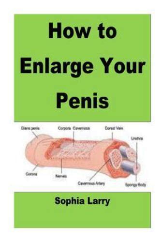 How To Enlarge Your Penis Enlarge Your Penis By Combination Of All