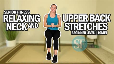 Relaxing Neck And Upper Back Stretches For Seniors And Beginners