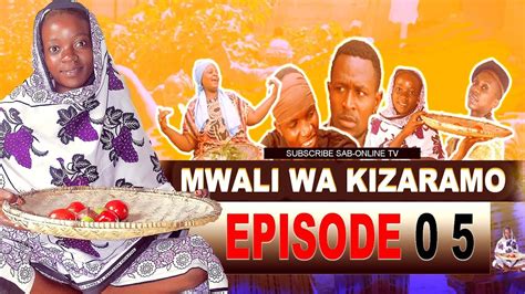 Mwali Wa Kizaramo Episode 05 Youtube