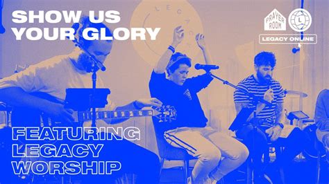 Show Us Your Glory Live Full Set Prayer Room Legacy Nashville Youtube
