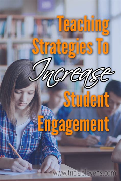 5 Strategies To Increase Student Engagement Tricia Blevens