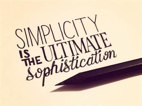 Simplicity Is The Ultimate Sophistication Seanwes