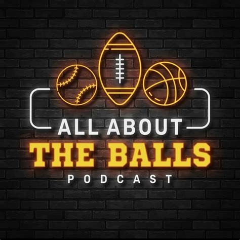 All About The Balls Podcast Podcast On Spotify