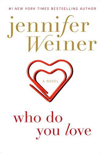 Robot Check Who Do You Love Jennifer Weiner Books Jennifer Weiner