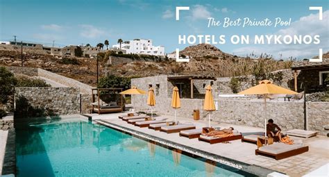 16 Best Mykonos Hotels With A Private Pool 2022 Guide