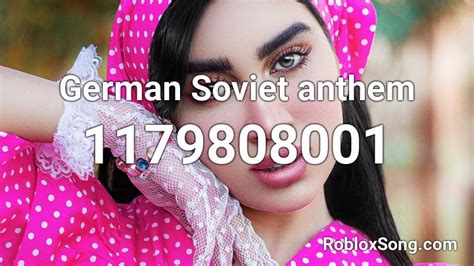German Soviet Anthem Roblox ID Roblox Music Codes