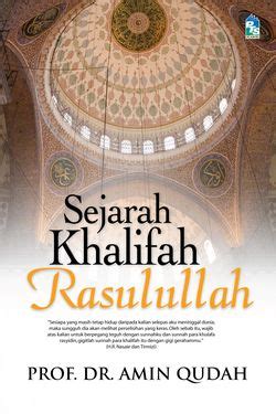 Harapan penulis, agar buku pengantar manajemen ini dapat. Sejarah Khalifah Rasulullah - Buku - PTS