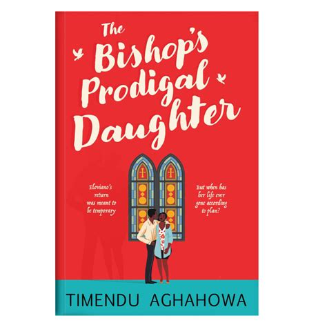 The Bishops Prodigal Daughter Rovingheights Books
