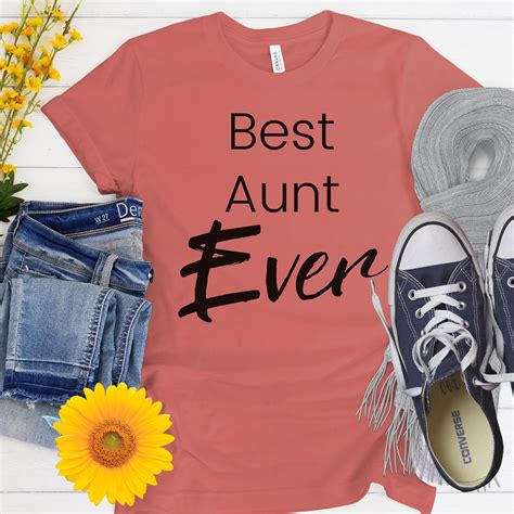 Best Aunt Ever Shirt Aunt Shirt Aunt T Aunt Tshirt New Etsy In 2021 Aunt Shirts Birthday