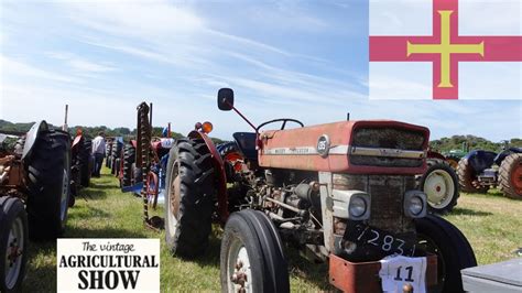 Guernsey Vintage Agricultural Show 2020 Youtube