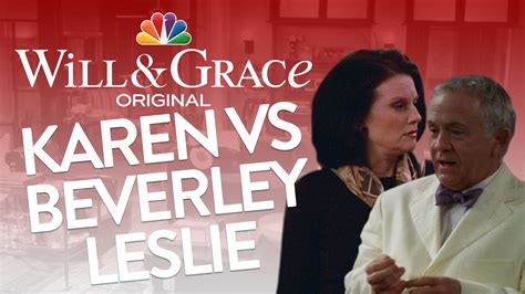 watch will and grace web exclusive karen walker and beverley leslie a bitter rivalry