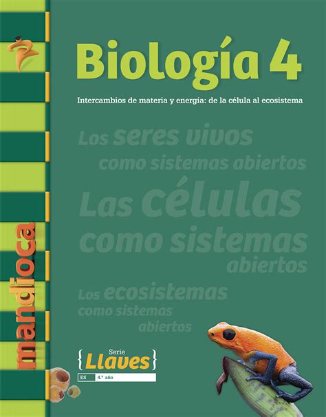 Biología 4 Es Serie Llaves Editorial Mandiocaeditorial Mandioca