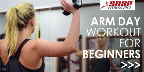 Arm Day For Beginners Snap Fitness Usa